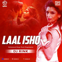 Laal Ishq (Bollywood Deep Tech Progressive) DJ Rink by DM Records