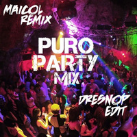 DJ MAICOL REMIX &amp; DRESNOP EDIT - PURO PARTY MIX 2020 VOL. 1 by DJ MAICOL REMIX