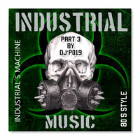 80´s Industrials Machine Part three by DJ´P 2019 by Didac PT