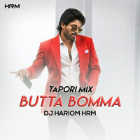 BUTTA BOMMA (TAPORI MIX) DJ HARIOM HRM by Hariom Hrm