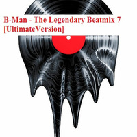 B-Man - The Legendary Beatmix 7 [Ultimate 12´Mix] by Bernard Larsson