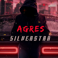 AGRES - 5ILVERSTRA by DJ 5ILVERSTRA