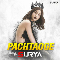 Pachtaoge (Female Version Remix) - Dj Surya by Dj Surya