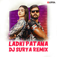 Ladki Patana (Remix) - Dj Surya by Dj Surya