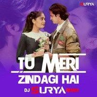 Tu Meri Zindagi Hai (Remix) - Dj Surya by Dj Surya
