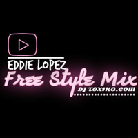 TOXIMANIA-EDDIE LOPEZ - (PRIVATE MIX) by Eddie  Lopez