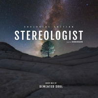 Stereologists Mixed By Rubber Band(Exclusive Edition Part-17) Guest Mix By Demented Soul by RubberBandSA