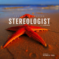 Stereologists Mixed By Rubber Band(Exclusive Edition Part-18)Guest Mix By Hypnotic Soul by RubberBandSA