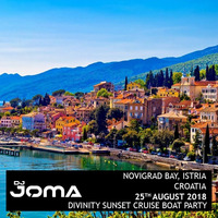 Live Mix from Divinity Sunset Cruise Boat Party, Novigrad, Istria Bay, Croatia - 25 August 2018 by DJ Joma