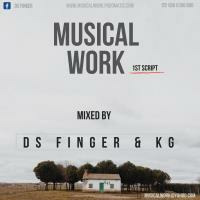 Musical_Work_1stScript_Mixed_by_DS_FINGER_&amp;_KG by Musical work