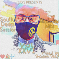 Soulful Deep Sessions Vol. XXVI BIRTHDAY MIX 1.0 Mixed by SHADIOH DEEP-(Tag_Edited_2020_08_06_15_01_35) by Shadioh Deep