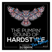 DJ Senyn ft. The Nation - The Pumpin' Sound Of Hardstyle #020 by DJSenyn