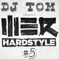 WE R HARDSTYLE #5 by DJ TOM