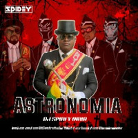 Astronomia (Remix) Dj Spidey India by Dj Spidey India