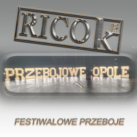 RICO K-FESTIWALOWE PRZEBOJE by Rico K