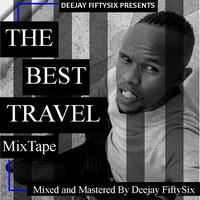 The Best Travel Mix-tape-Deejay FiftySix by Deejay FiftySix