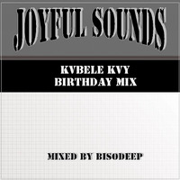 BisoDeep - Joyful Sounds (Kvbele Kvy Birthday Mix) by BisoDeep