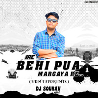 Behi Pua Margaya Re ( EDM TAPORI MIX ) DJ SOURAV DKL by Dj sourav dkl