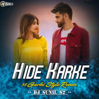 Hide Karke_[Punjabi Pop Ut Remix]- Dj Sunil S2 Remixes by Dj SuNiL S2