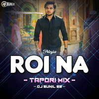 Roi Na - Ninja [Punjabi Ut Remix]- Dj Sunil S2 Remixes by Dj SuNiL S2