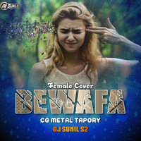 Bewafa _ Female Cover - ( Punjabi Remix Cg Bass ) Dj Sunil S2 Remix by Dj SuNiL S2