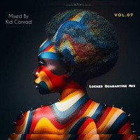 Locked Quarantine Vol 7 Mixed By Kid Conrad by Kid Conrad