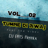 Tumne Di Awaj Professional Recreate DJ PRS REMIX by Vdj Prs Remix