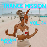 TRANCE MISSION VOL.34 by BLACK-DOG-MUSIC