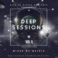 K.O.A Deep Sessions Vol 5 (Mixed By MZIGIC) by MZIGIC