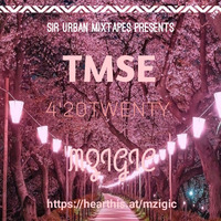 MZIGIC - TMSE 4'20twenty² by MZIGIC
