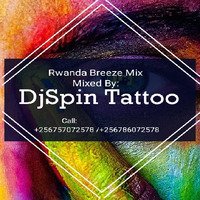 Rwanda Breeze Mix_-_DjSpin Tattoo by DjSpin Tattoo