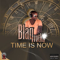 Blaqvotka-Time_is_Now by Blaqvotka