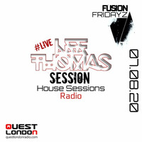 House Sessions Radio Vol 33 #FUSIONFridayZ 07.08.20 by Lee Thomas