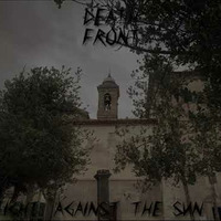 Death Front - fight against the sun by Death Front