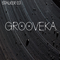 Stalker_dj - Groovka by Stalker_dj