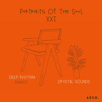 Portraits Of The Soul - XXI (Main Mix by Crystal Sounds) by Authentic Deep SA