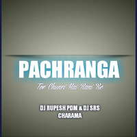 Pachranga Cg ( Edm Rmx ) Dj Rupesh Pdm &amp; Srs Charama 2020 by Rupesh Netam Gond