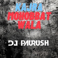 Kajra Mohobbat Wala - Extended Mix - DJ Paurush by DJ Paurush