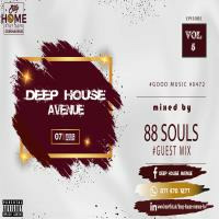 Deep House Avenue Vol.05 // Guest Mix By 88 Souls by Deep House Avenue