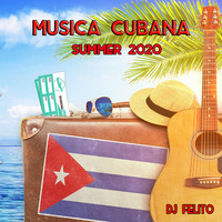 Musica Cubana - Summer 2020 - Felito@PromoMusicBCN by Felito BE