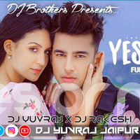 Yes OR No ft. Jass Manak (EDM Dance Mix) - DJ YuvRaj x DJ Rakesh by DJ YuvRaj Jaipur