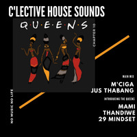 C'Lective House Sounds Chapter 10 Guest Mix By Dj Thandiwe by C'Lective House Sounds
