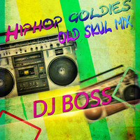 Hiphop Goldies - Old School Mix - Deejay Boss by Music Chauffeur
