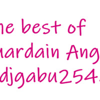THE BEST OF GUARDIAN ANGEL MIX by Dj Gabu254