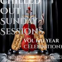 Chilled Out Sunday Sessions Vol 14(1 Year Celebration) Mixed By Quiwen by Quiwen