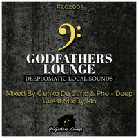 Godfathers Lounge Deeplomatic Local Sounds Guest Mix By MO by Mogau