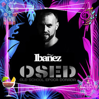 JOAN IBANEZ LIVE STREAMING EXCLUSIVE OSED OLD SCHOOL by IBANEZ