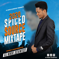 NEW_2020_SPICED_SOURCE__MIXTAPE_-_MIXED_AND_MASTERED_BY_VJ_NIKKI_SCIENTIST by Vj Nikki Scientist