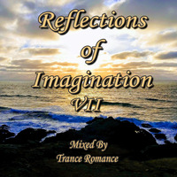 Trance Romance - Reflections Of Imagination 7 by House Arrest Official