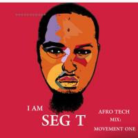 SegT - Afro Tech Movement Mix One by Seg-t OnThe Mix